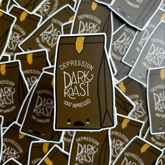 Depression Dark Roast Sticker